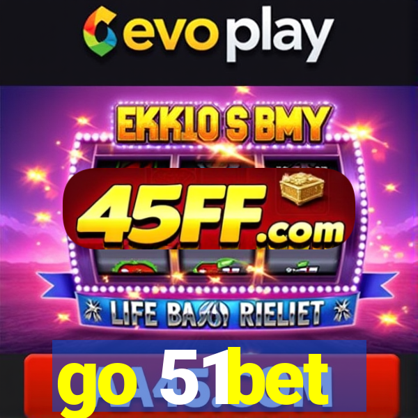go 51bet